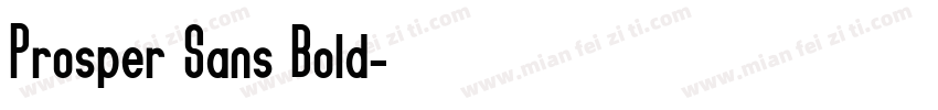 Prosper Sans Bold字体转换